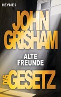 Das Gesetz – Alte Freunde