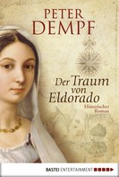 Der Traum von Eldorado